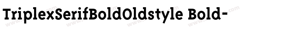 TriplexSerifBoldOldstyle Bold字体转换